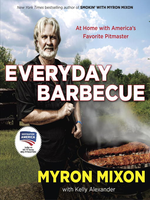 Title details for Everyday Barbecue by Myron Mixon - Available
